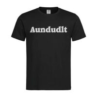 T-Shirt Burgenland Aundudlt – Österreichische Sprüche