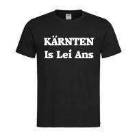 T-Shirt Kärnten Is Lei Ans – Österreichische Sprüche