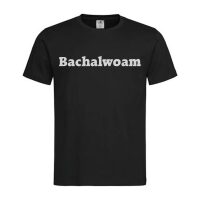T-Shirt Salzburg Bachalwoam – Österreichische Sprüche